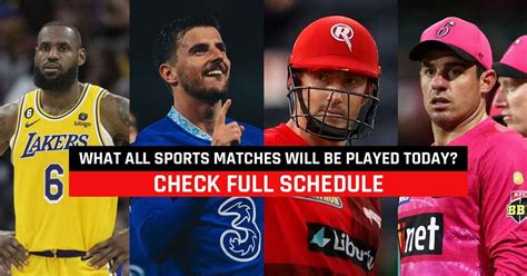 What all sports matches will be played today? - Check Full Schedule