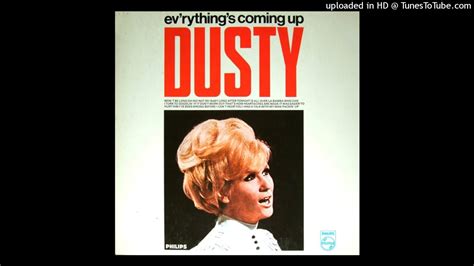 Dusty Springfield Who Can I Turn To When Nobody Needs Me Original