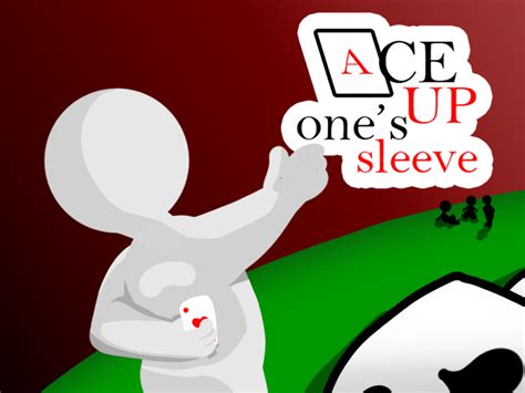 Ace Up One S Sleeve By Silmor