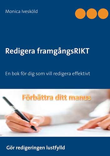 Redigera Framg Ngsrikt Checklista F R Dig Som Vill Redigera Effektivt