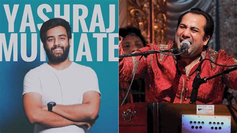 Yashraj Mukhate S Latest Mashup With Rahat Fateh Ali Khan Sparks