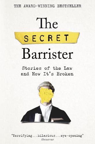 The Secret Barrister by The Secret Barrister | Waterstones