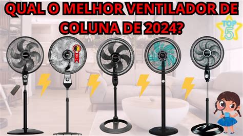 Qual O Melhor Ventilador De Coluna - QUAL O MELHOR VENTILADOR DE COLUNA DE 2024 ? | TOP 5 MELHORES ...