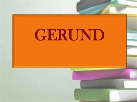 GERUND | PPT