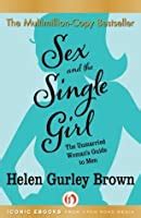 Sex And The Single Girl By Helen Gurley Brown
