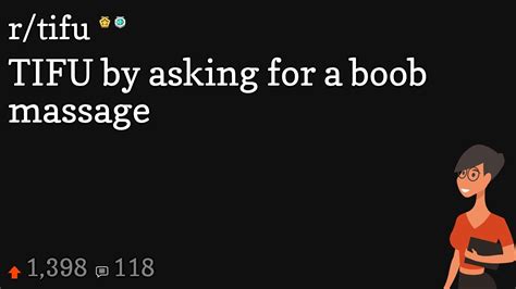 TIFU By Asking For A Boob Massage YouTube