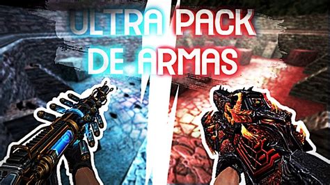 ULTRA PACK DE ARMAS PARA COUNTER STRIKE 1 6 STEAM NO STEAM 2024 By