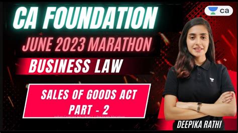 CA Foundation Sales Of Goods Act Unit 3 Deepika Rathi YouTube