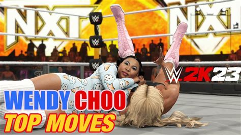 WENDY CHOO TOP MOVES SIGNATURE FINISHER WWE 2K23 YouTube