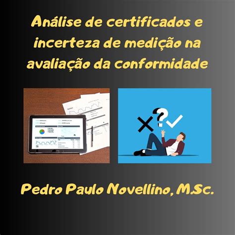 An Lise De Certificados E Incerteza Da Medi O Na Avalia O Da