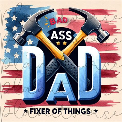 Bad Ass Dad Fixer Of Things Png Dad PNG Fathers Day PNG Gift For Dad Dad Clipart