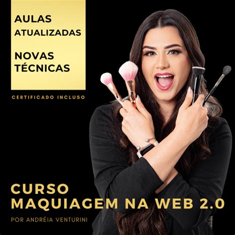 Curso Maquiagem na Web 2 0 Andréia Venturini Aperfeiçoamento