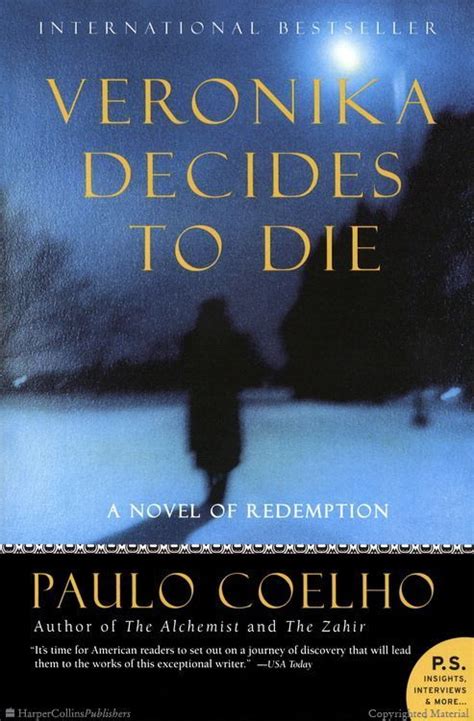Veronika Decides to Die. Read this book in college and it shook us to ...