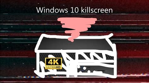 windows  killscreen  youtube