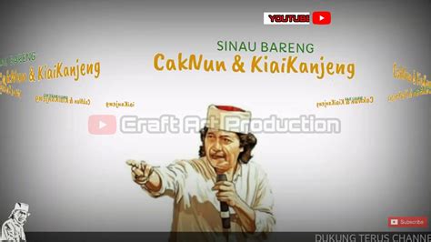 Status Wa Keren Sinau Bareng Cak Nun Emha Ainun Nadjib Eps Youtube