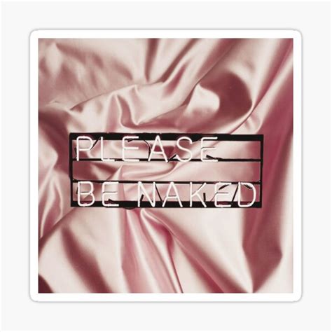 Be Naked Sticker For Sale By Inwonderlaand Redbubble