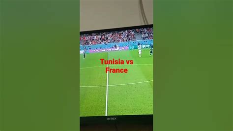 Fifa World Cup Tunisia Vs France Youtube