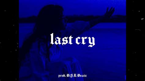 Free Sad Emotional Piano Rap Type Beat Last Cry Emotional Dark