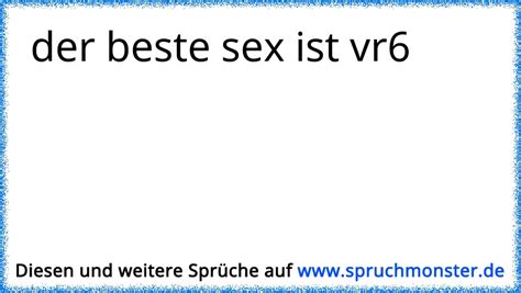 Der Beste Sex Ist Vr Spruchmonster De