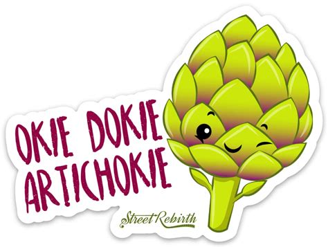 Amazon.com: Okie Dokie Artichokie Sticker - 4 Inch Waterproof - Vinyl ...