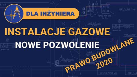 Nowe Prawo Budowlane 2020 budowa instalacji gazowej jak załatwić