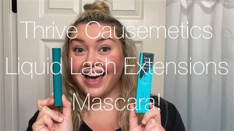 Thrive Causemetics Liquid Lash Extensions Mascara Review Youtube