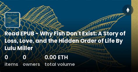 Read EPUB - Why Fish Don't Exist: A Story of Loss, Love, and the Hidden