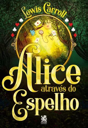 Alice Atrav S Do Espelho Lewis Carroll De Carroll Lewis Editora