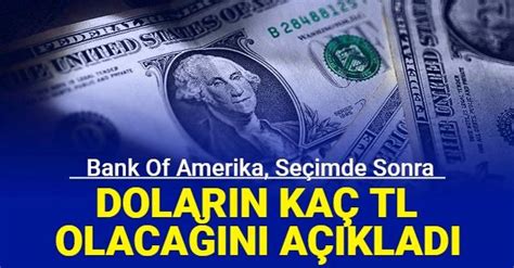 Son Dakika Bank Of America Dolar N Ka Tl Olaca N A Klad