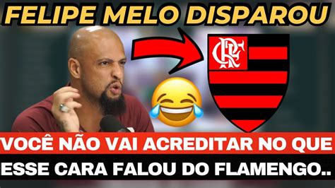 Felipe Melo Disparou Ao Vivo Voc N O Vai Acreditar No Que Esse Cara