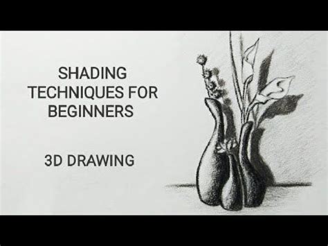 How To Shade With Pencil For Beginners 13 How To Draw Still Life 3D