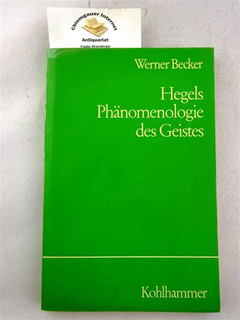 Hegels Phänomenologie des Geistes Eine Interpretation von Becker