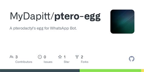 GitHub - MyDapitt/ptero-egg: A pterodactyl's egg for WhatsApp Bot.