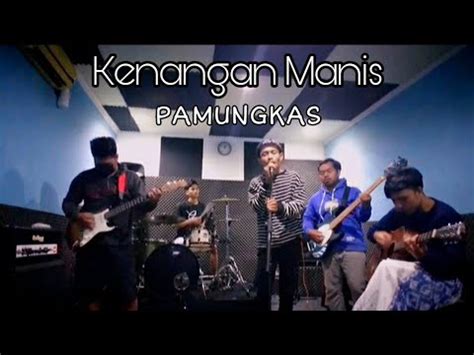 KENANGAN MANIS PAMUNGKAS COVER JAMMING STUDIO YouTube