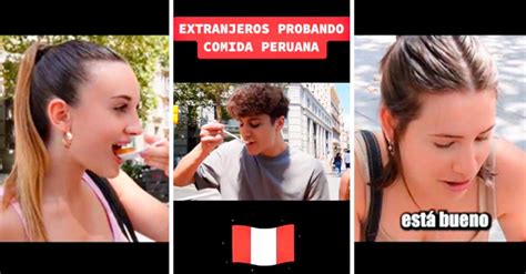 Espa A Tiktok Viral Extranjeros Prueban Comida Peruana Por Primera