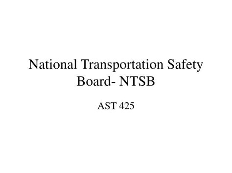 Ppt National Transportation Safety Board Ntsb Powerpoint