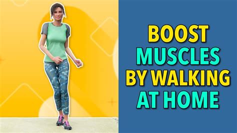 Boost Your Legs And Abdominal Muscles By Walking At Home Youtube