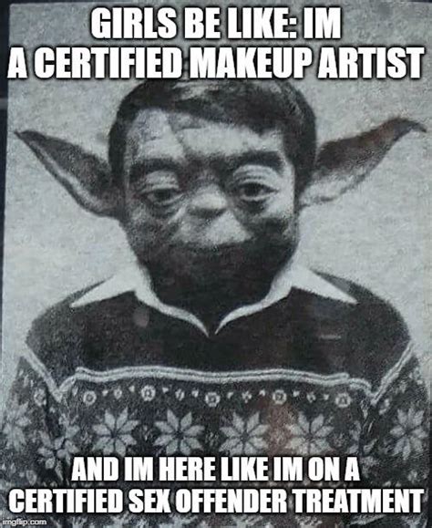 What The Flip Yoda R Okbuddyretard Ironic Sex Memes Know Your Meme