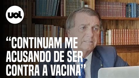 Bolsonaro Nega Ser Antivacina E Diz Que Fez A Coisa Certa Na Pandemia