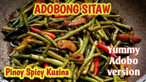 How To Cook Adobong Sitaw Recipe Pork Adobo With Sitaw Recipe YouTube