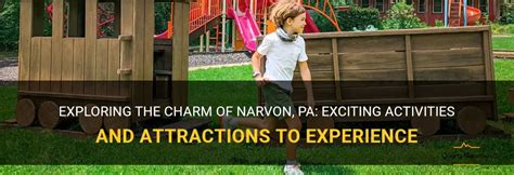 Exploring The Charm Of Narvon, Pa: Exciting Activities And Attractions ...