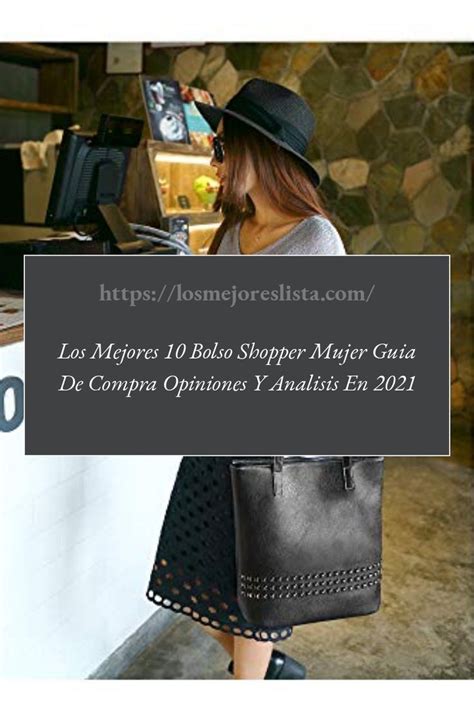 Los Mejores 10 Bolso Shopper Mujer Guia De Compra Opiniones Y Analisis