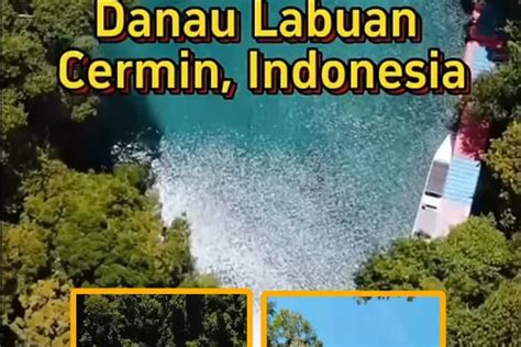 Labuan Cermin Danau Cantik Dua Rasa Di Berau Kalimantan Timur