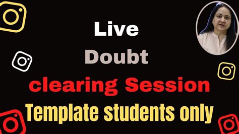 DOUBT CLEARING SESSION TEMPLATE STUDENTS ONLY YouTube