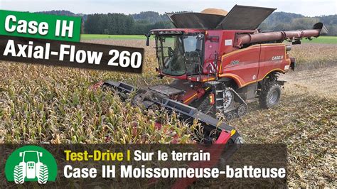 Test Drive Case Ih Axial Flow S Rie Moissonneuse Batteuse