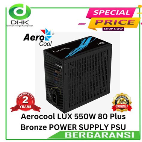 Jual Aerocool LUX 550W 80 Plus Bronze POWER SUPPLY PSU Jakarta Pusat