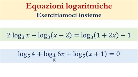 E4 5 Equazioni Logaritmiche YouTube