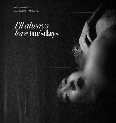 Ill Always Love Tuesdays Movie 2018