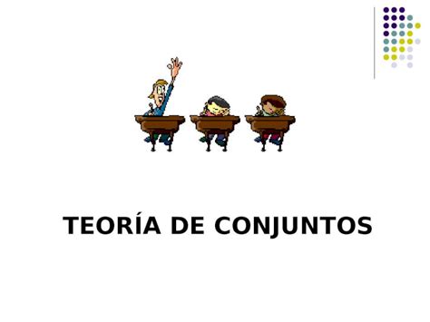 Ppt TeorÍa De Conjuntos Pdfslide Net