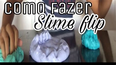 Aprenda A Fazer Manobras Para O Desafio Slime Flip How Do Learn Slime